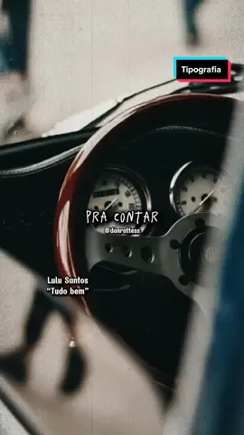Tipografia | Tudo bem, Lulu Santos 🎶🎧 #tipografia #status #tudobem #lulusantos #mpbmusic #popmusic #trechosdemusicas #nostalgia #tipografiasmusicas #musica 