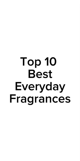 Top 10 Best Everyday Fragrances  #fragrance #cologne #top10 #list #jeremyfragrance #fragrances #everyday #signaturescent #colognes #ranking #rating #men #formen #mensfashion #menscologne #mensfragrance #foryou #fyp #fypage #fy #fyppppppppppppppppppppppp #fypp #nikofragrances 