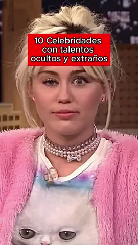 10 Celebridades con talentos ocultos y extraños