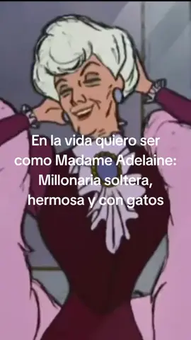 #madame #madameadelaide #aristogatos #olddisney #gatitos #millonaria #iconica #soltera 