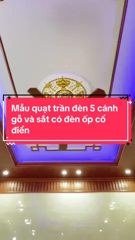 Mẫu quạt vừa hiện đại vừa cổ điển phù hợp mọi loại trần . Bác nào kết mẫu này thì ghe giỏ hàng sắm ngay nha. #quat #quattrancoden #quattran #quattranden #quattrangtri #quattrandencaocap #quattrangtritet 