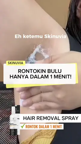 Skinuvia hair removal spray, merontokan bulu hanya dalam 1 menit, tinggal spray langsung rontok! #fyp #skinuviahairremoval #perontokbulu #resepglowing #penghilangbulu #skinuvia 