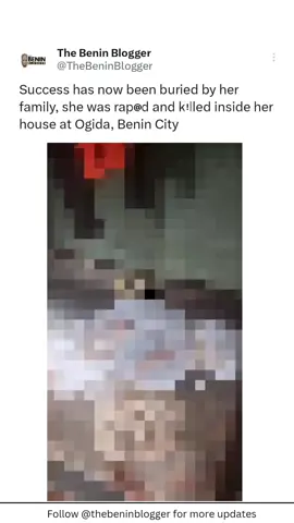 Success has now been buried by her family members.