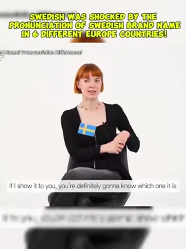 Swedish Was Shocked By The Pronunciation Of Swedish Brand Name In 6 Different Europe Countries! #foryou #country #name #difference #realcrime #british