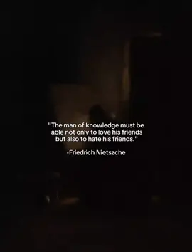 Friedrich Nietszche quote #FriedrichNietzsche #PhilosophyQuotes #Wisdom #SelfGrowth #HumanNature #ComplexRelationships #KnowledgeAndPower #DeepThoughts #MindsetMatters #PhilosophicalThoughts #LoveAndHate #TruthAndReality #Existentialism