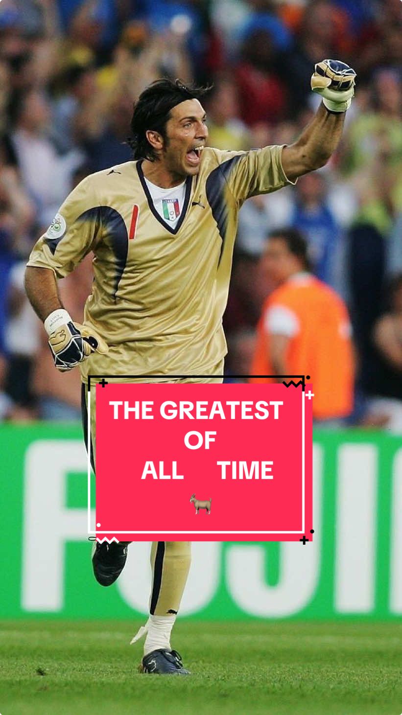 GRANDE GIGI🧤🇮🇹 #buffon #italy #juventus #psg #parma #goalkeeper #greatestofalltime #goalkeepers #footballtiktok #goalkeeperunion #worldcup #worldcup2006 #legend #icon 