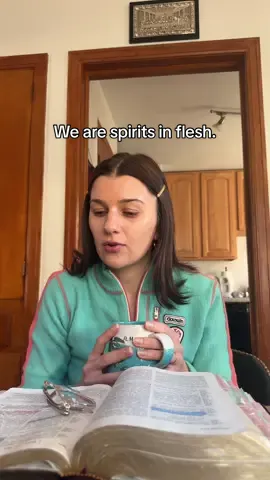 We are spirits in flesh. Remember this. 