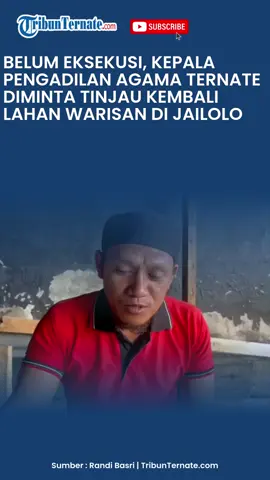 Ketua Pengadilan Agama Ternate Amran Abbas diminta meninjau kembali objek lahan di Jailolo, Halmahera Barat  yang sampai saat ini belum dieksekusi. Permintaan itu disampaikan penggugat atas nama Risman D Rahim dan kawan-kawan. Risman D Rahim mengaku dirinya merasa dirugikan karena hingga saat ini objek seluas 5 hektar ini, masih dikuasai tergugat atas nama Hadad Ahmad Sri dan kawan-kawan. Padahal, dirinya telah melakukan permohonan di Pengadilan Agama hingga melakukan pembayaran pelakasanaan eksekusi. #ternate #eksekusilahan #jailolo