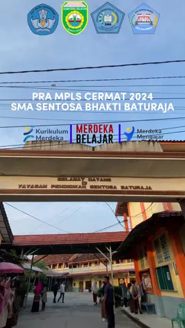 [PRA MPLS CERMAT 2024] SMA Sentosa Bhakti Baturaja Terakreditasi A (Unggul)  Sekolah Religius dan Unggul #SMASEBHASERU  #BANGGAJADIWARGASMASEBHA #RELIGIUSDANUNGGUL