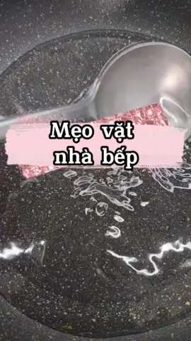 Mẹo vặt nhà bếp mà không phải ai cũng biết#meovat #dungdanda7 