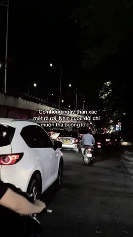 Có những ngày thân xác mệt rã rời, Nhìn cuộc đời chỉ muốn thả buông lơi.#tinhyeu #tamtrang #xuhuong #viral #fypシ #story #xh #xuhuongtiktok 