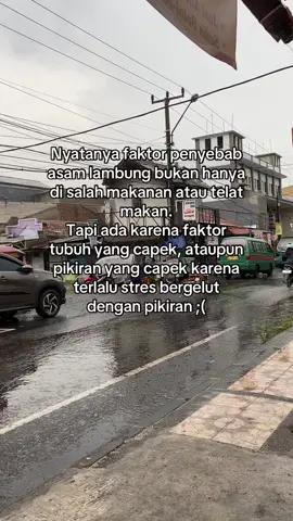 Jadi bukan hanya karena makanan ya guys penyebab asam lambung !