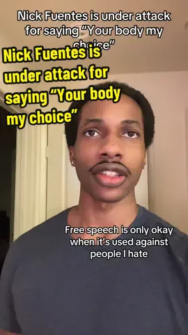 Nick Fuentes is under attack for saying “Your body my choice”  #advicefromlouis #harris #kamala #kamalaharris #fypシ゚ #4b #4bmovement #fyp #women #america #american 
