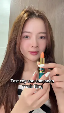 Pov: Test cây son cam neon crush tặng 💄 #lanhuong 