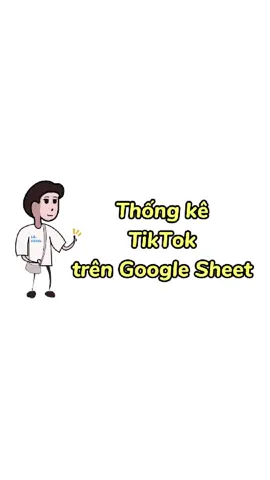 Đưa dữ liệu TikTok lên Google Sheets bằng công thức #LearnOnTikTok #googlesheets #googlesheetstips #ThanhCongNghe