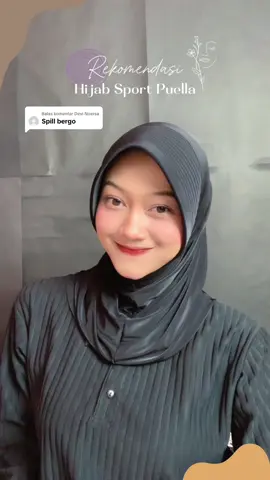 Membalas @Devi Noersa Bagian 3 | secinta itu sama bergo puella💗✨ #bergohijab #hijabsport #cantik 