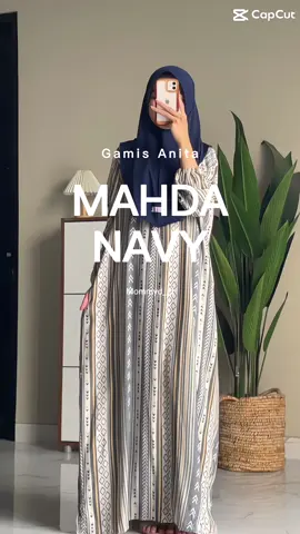 Serian mahda gamis anita✨ MAHDA NAVY💙 Cek keranjang dan join live dapat potongan harga‼️🛍️ #gamiskekinian #homeydress #ootdhijab #gamissimple #dasterviral 