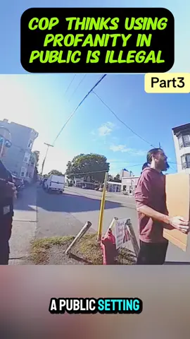 Cop Thinks Using Profanity In Public Is Illegal #part3  #cops #copsoftiktok #police #policeofficer #lawenforcement #viral #flypシ #usa_tiktok #flypシ #foryoupage #bodycam #copsontiktok #usa🇺🇸 #copylink 