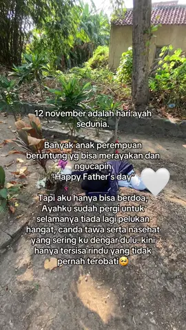 al fatihah buat ayah🥺🤍#selamathariayah #selamathariayahsedunia #4upage #fyp 