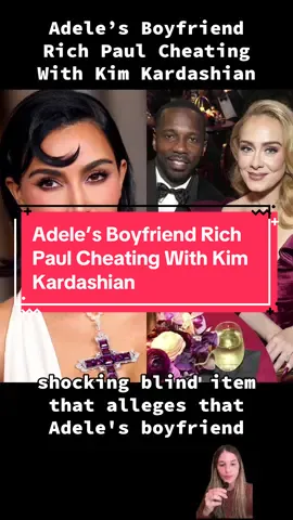 Adele’s Boyfriend Rich Paul Cheating With Kim Kardashian Source: @entylawyer crazydaysandnights.net, agcwebpages.com #kimkardashian #kimkardashiannews #kimkardashianupdate #kimkardashianedit #adele #adeleandrichpaul #adeleandrich #adelerichpaul #richpaul #richpaulandadele #richpaulyadele 👀 #blinditem #blinditems #blinditemreveal #blinditemsrevealed #celebrityblinditems #celebrityblinds #celebritygossip #celebritytea #celebritysecrets #celebritynews #gossipgirl #gossipgirlhere #foryou #tiktokviral #unitedstates #usa #viral #trend #trending #fyp   