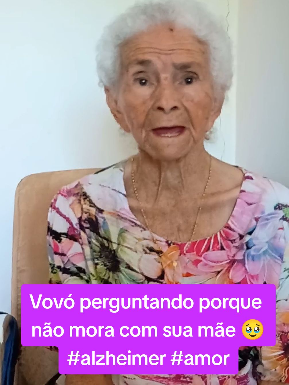 Vovó hoje querendo saber porque não mora com a mãe. #vovo #amor #alzheimer
