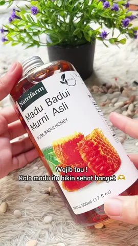 Wajib tau kalo madu itu baik banget buat kesehatan ✨🥰 @Nutrifarm Official  Jangan males minum madu kalo mau stamina tetep bagus dan sehat 😘 #madu #maduhutan #nutrifarm  #fyp #masukberanda #trending 