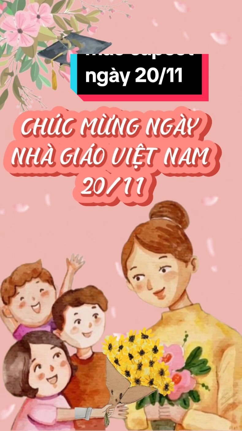 mẫu capcut mừng ngày 20/11#CapCut #xuhuong #xuhuongtiktok #trianthayco #ngày20/11