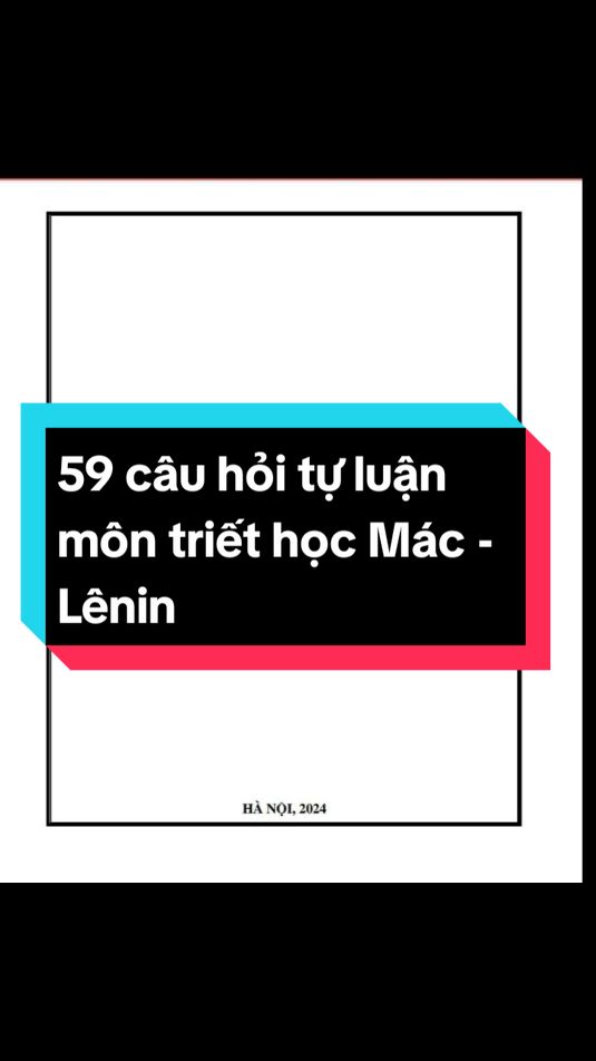 59 câu tự luận môn triết học Mác Lênin #triethocmac #triethocmaclenin #triethocmacle #triethoc123 