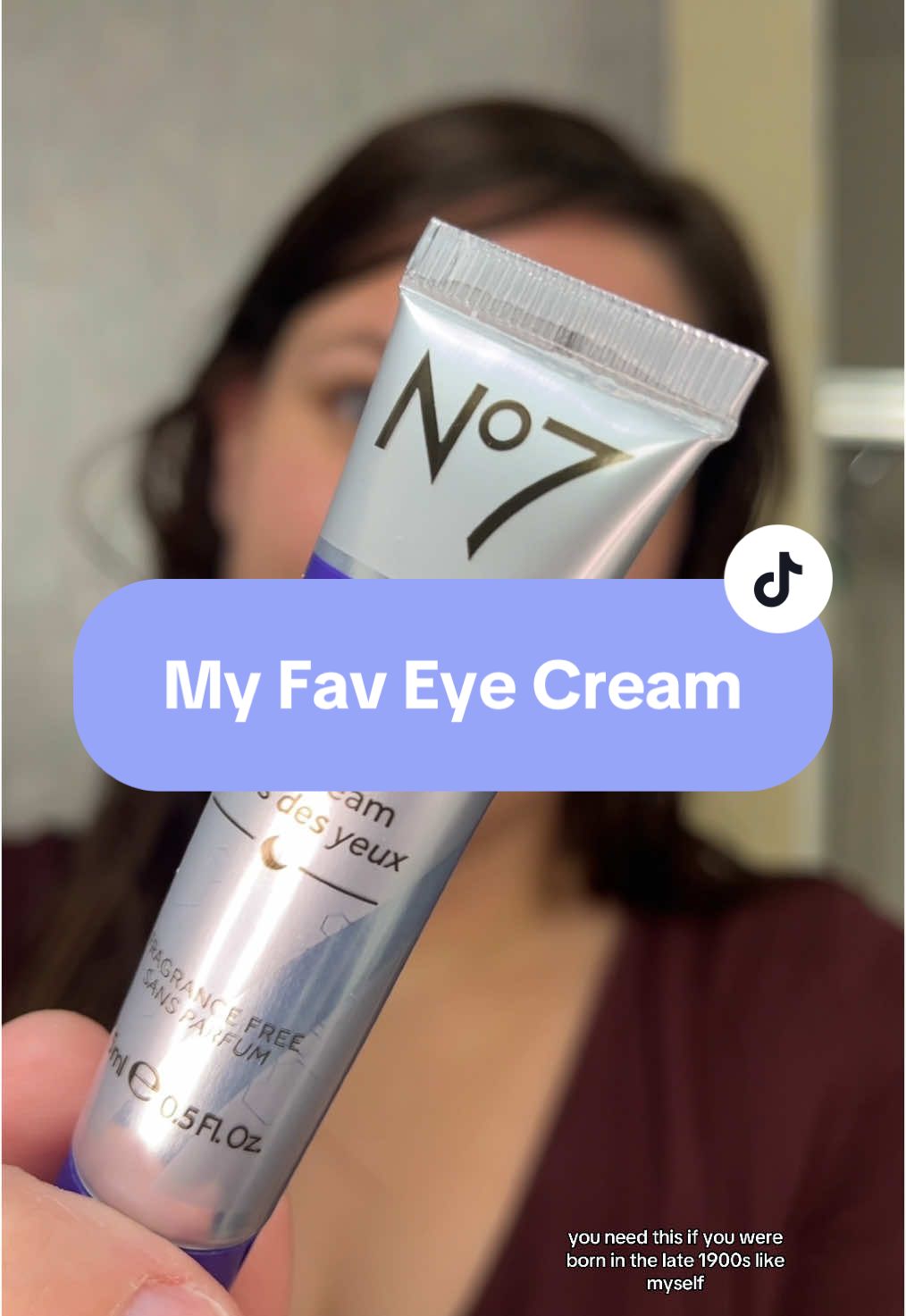 Late 1900s old people, listen up (I’m talking to you 1990-1995). Get yourself an eye cream and thank me later  #TikTokShopBlackFriday #TikTokShopCyberMonday #ttshop #skincare #simpleskincare #simpleskincareroutine #no7cosmetics #eyecream #agingskin 