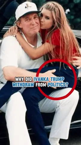 Why did Ivanka Trump withdraw from politics? Does she have differing political views from her father, Donald Trump? #celebrity 