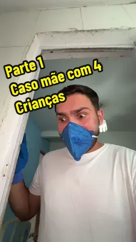 Parte 1: Caso mãe com 4 crianças  #faxina #limpeza #fyp 