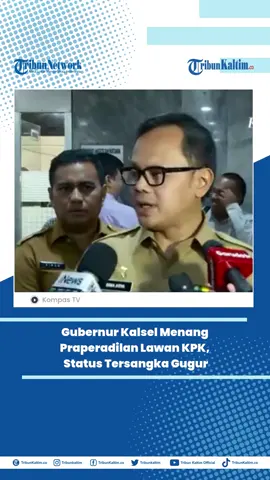 Pengadilan Negeri Jakarta Selatan menerima dan mengabulkan permohonan praperadilan yang diajukan oleh Gubernur Kalimantan Selatan, Sahbirin Noor, terkait terhadap Sahbirin terkait status tersangka tersebut dinyatakan tidak sah menurut putusan praperadilan ini. #fyp #kalsel #viral #kpk