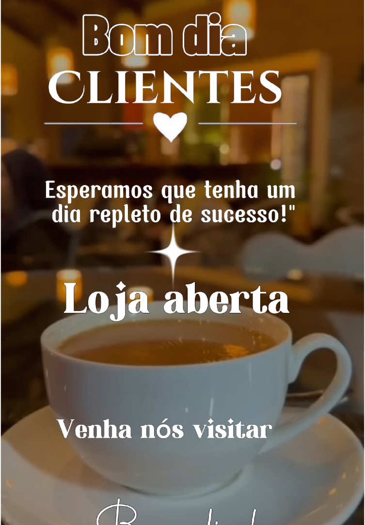 #CapCut bom dia lojas #CapCutMotivacional #loja #lojaaberta #minhaloja #sualoja #bomdia 