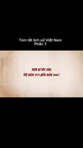 Nhà Tây Sơn tuy tồn tại thời gian ngắn nhưng đã để lại nhiều dấu ấn lớn trong lịch sử dân tộc #Quocsuquan #lichsuvietnam #lichsu #tomtatlichsuvietnam #tomtatnhanh #tayson #quangtrung 