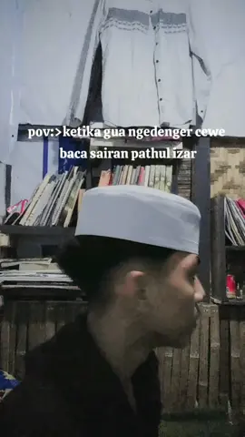 ketika ngedenger cewe baca pathul izar#pypppppp #santripondok #masukberanda 