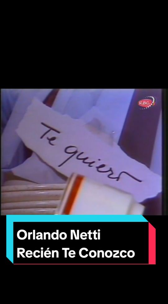 #orlandonetti #recienteconozcoytequiero #Recuerdos #romanticasenespañol #romanticas_inolvidables #musicadelos80y90 #viral_video #fyp #parati #musicaparadedicar #baladasdelrecuerdo #musicaretro #andreyferrey2308 