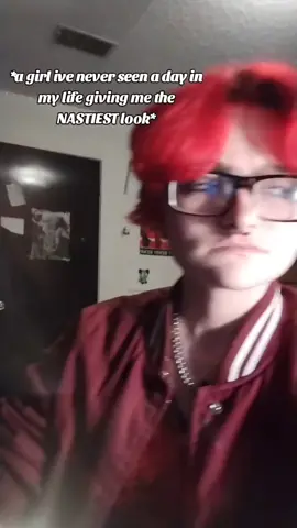 Like girl IDEK you HELLO??