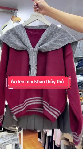 Áo len mix khăn thuỷ thủ #aolen #aolenquangchau #trendingvideo #trendingvideo #viralvideo #thoitrangtiktok #aolennu #aolennu #tet2025 #trend 