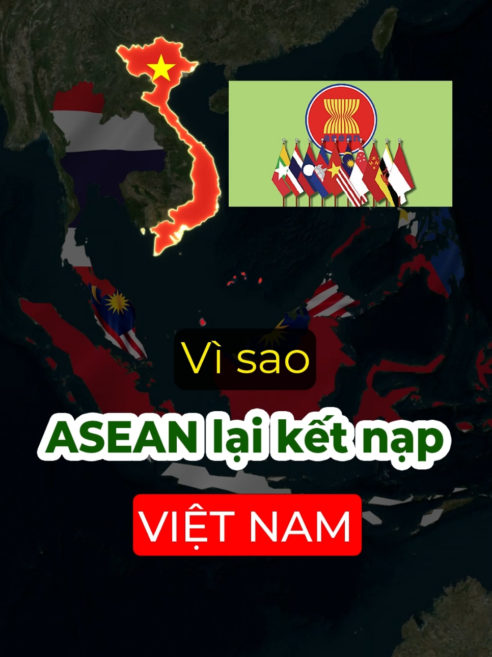 Vì sao ASEAN lại kết nạp Việt Nam? #trend #vietnam #bando #gocnhin #thegioi #map #tintuc 