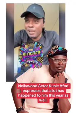 Actor Kunle Afod expresses that a lot has happened to him this year as well.#explore #foru #fypp #fyp #greenscreen #relatable #views #viral_video  Credit Kunle Afod