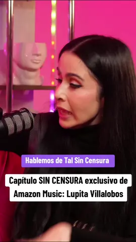 Lupita Villalobos en Hablemos de Tal Sin Censura. Descarga la app de Amazon Music #chismetiktok #chismeinfluencer #podcastuntalfredo #chismesito #hablemosdetalsincensura #lupitavillalobos 