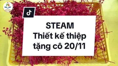 STEAM - Thiết kế thiệp tặng thầy cô 20/11 - Ngày nhà giáo Việt Nam 💕. Các bạn nhỏ Khối Chồi 4-5t #thiệp #steam #ngaynhagiaovietnam #thietke #steam #sangtao