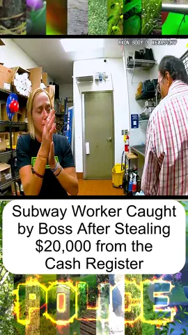 Subway Worker Caught by Boss After Stealing $20,000 from the Cash Register - Part 4