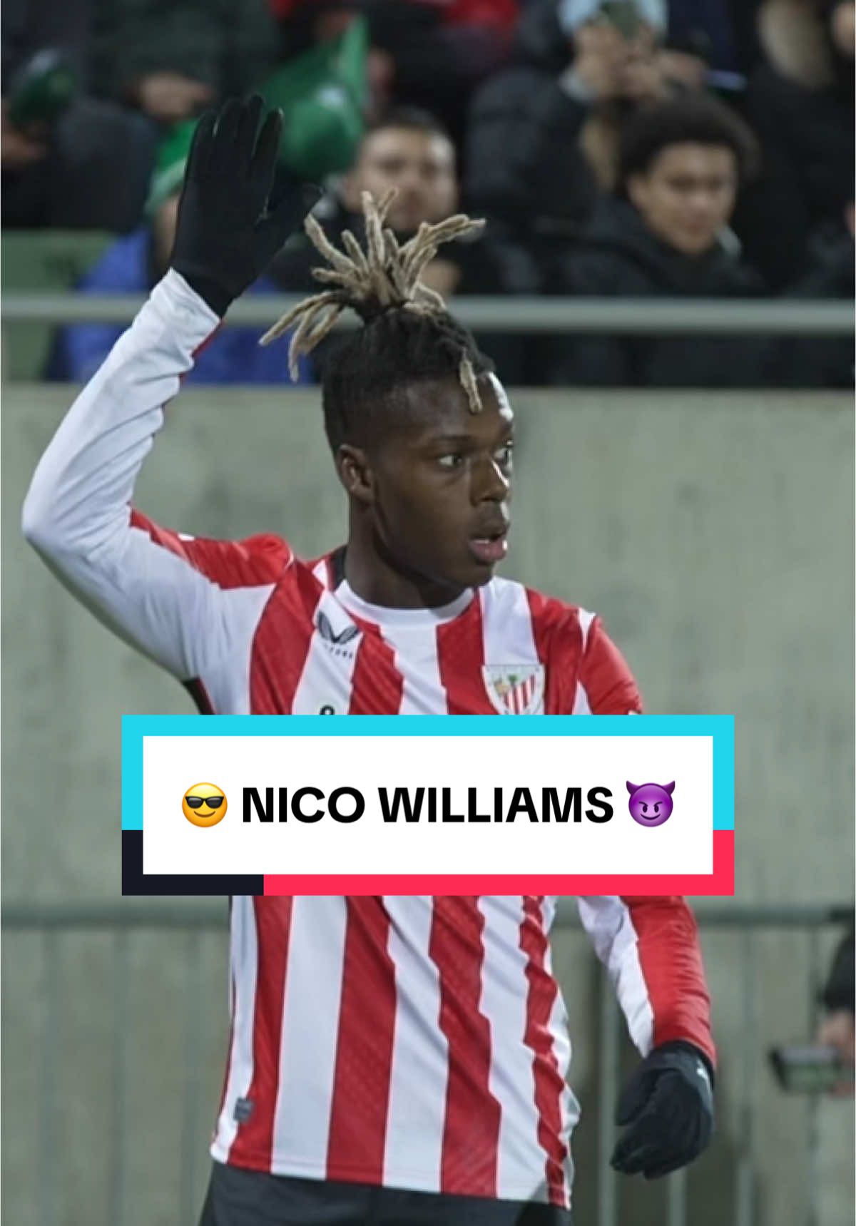 🔟 Nico Williams 😈 #AthleticClub #nicowilliams #tiktokfootballacademy #bilbao #europaleague 