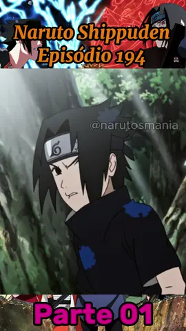 Naruto Shippuden(EPI 194 Filler) DUB PT 01 #sasukeuchiha ##narutouzumaki #fyp #anime #narutoshippuden