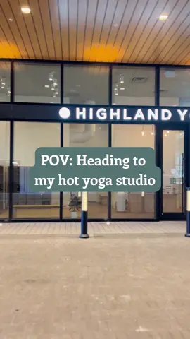 POV: heading to hot yoga at my favorite Highland Yoga studio 😍🔥✨ #highlandyoga #hotyoga #yogastudio #yogaclass #yoga 