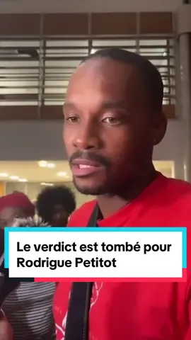 Le verdict est tombé pour Rodrigue Petitot #martinique #972🇲🇶 #viechere #mobilisation #972martinique #antilles 