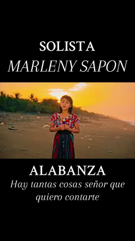 SOLISTA MARLENY SAPON - HAY TANTAS COSAS SEÑOR QUE QUIERO CONTARTE #alabanzas_cristianas #corosdeavivamiento #parati #viral #coros #músicacristiana #guatemala🇬🇹viral #solistasguatemala 
