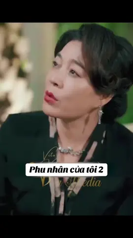 Phu nhân của tôi 2 #xuhuongtiktok #xuhuong2024 #phimhaymoingay #foryou 