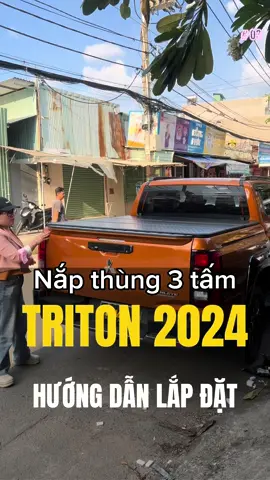 Hướng dẫn lắp đặt nắp thùng 3 tấm Mitsubishi Triton 2024 #xuhuongtiktok #phụkiệnxebántải #xuhương #xuhướngtiktok2024 